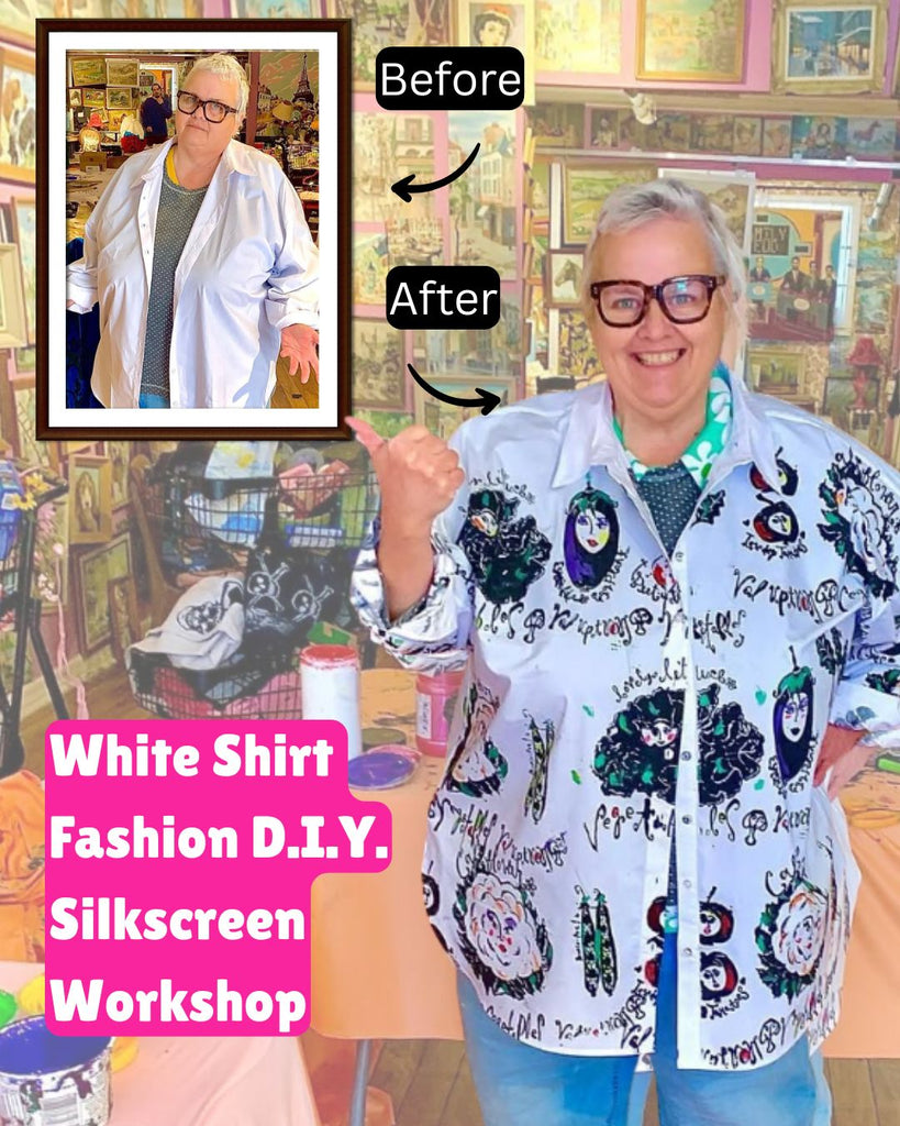 White Shirt Fashion D.I.Y. & Silkscreen Workshop